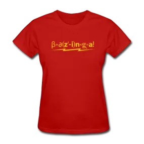 "Bazinga!" - Women's T-Shirt